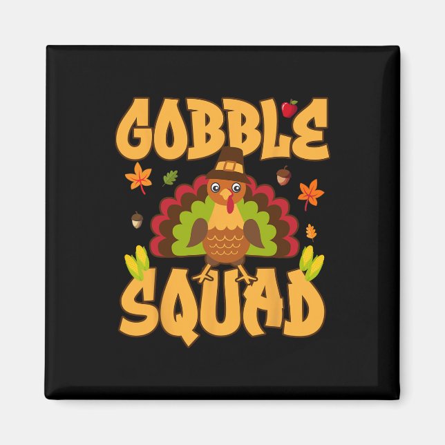 Gobble Squad Turkey Design - Gobble Squad  Magnet (Front)