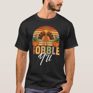 Gobble T-Shirt