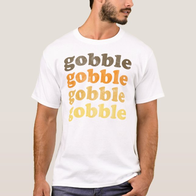 Gobble T-Shirt (Front)