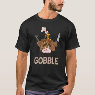 Gobble Thankful  Crazy Turkey Thanksgiving T-Shirt