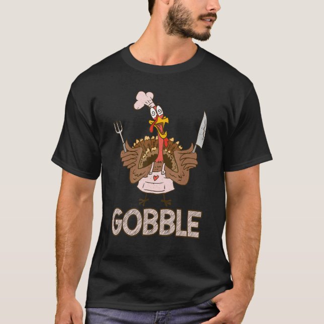 Gobble Thankful   Crazy Turkey Thanksgiving T-Shirt (Front)