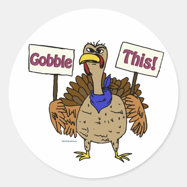 Gobble This - Talking Turkey Classic Round Sticker (Front)