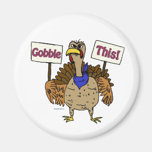 Gobble This - Talking Turkey Magnet