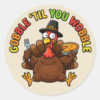 Gobble 'Til You Wobble Classic Round Sticker