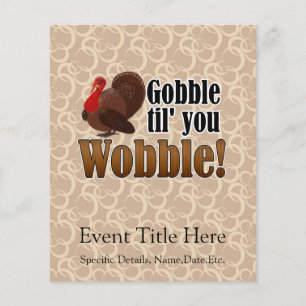 Gobble til you Wobble Funny Thanksgiving Dinner Flyer