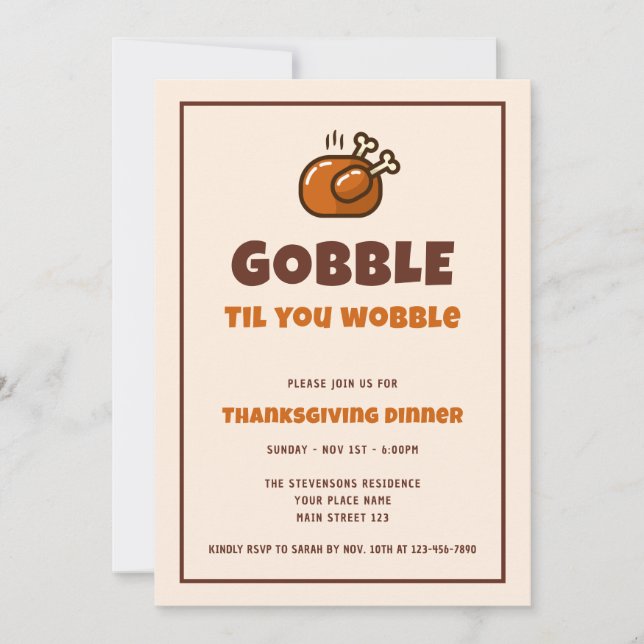 Gobble Til You Wobble Funny Thanksgiving Dinner Invitation (Front)