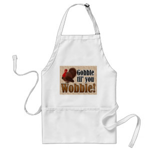 Gobble til you Wobble Funny Thanksgiving Dinner Standard Apron