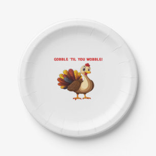 Gobble �Til You Wobble Funny Turkey Classic T-Shir Paper Plate