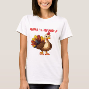 Gobble �Til You Wobble Funny Turkey Classic T-Shir T-Shirt