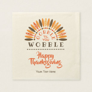 Gobble Til You Wobble - Personalised Thanksgiving Napkin