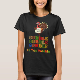 Gobble Til You Wobble Thanksgiving Day Dabbing Tu T-Shirt