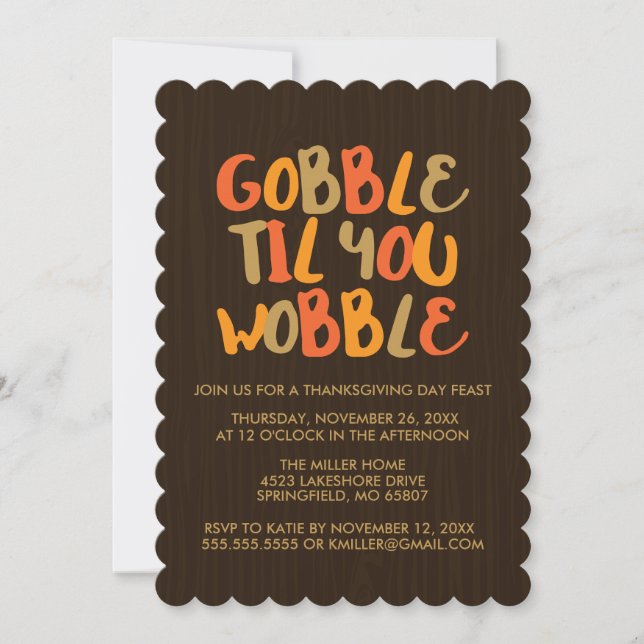 Gobble Til You Wobble Thanksgiving Dinner Invitation (Front)