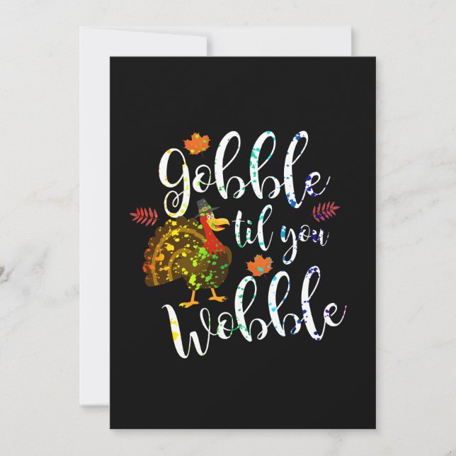 Gobble Til You Wobble Thanksgiving Rainbow Invitation (Front)