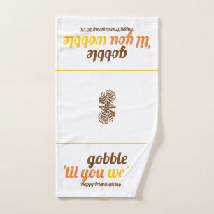 Gobble 'til you wobble typography friendsgiving  hand towel