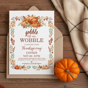 Gobble Till We Wobble Thanksgiving Invitation