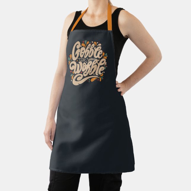 Gobble Till You Wobble Apron (Insitu)
