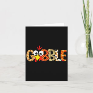 Gobble Till You Wobble Cool Turkey Thanksgiving Go Card