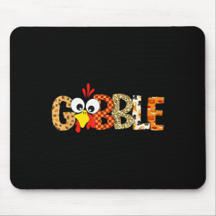 Gobble Till You Wobble Cool Turkey Thanksgiving Go Mouse Mat