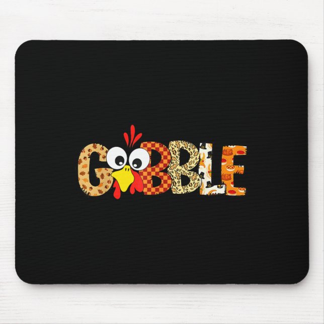 Gobble Till You Wobble Cool Turkey Thanksgiving Go Mouse Mat (Front)