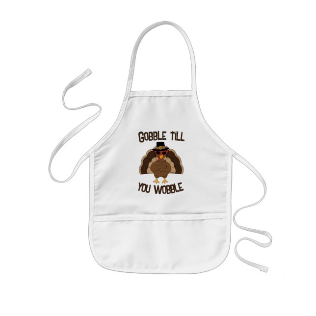 Gobble till you wobble cool turkey Thanksgiving Kids Apron (Front)