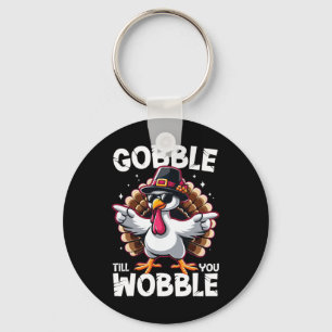 Gobble Till You Wobble Funny Thanksgiving Family M Key Ring