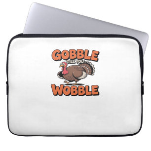 Gobble Till You Wobble – Funny Turkey Cartoon Clas Laptop Sleeve