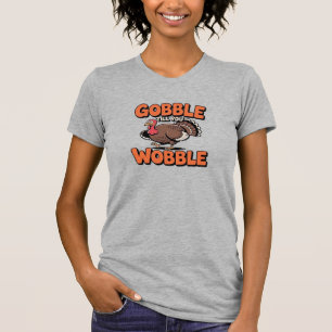 Gobble Till You Wobble � Funny Turkey Cartoon Clas T-Shirt