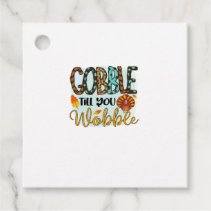 Gobble Till you Wobble Graphic Shirt Thanksgiving Favour Tags