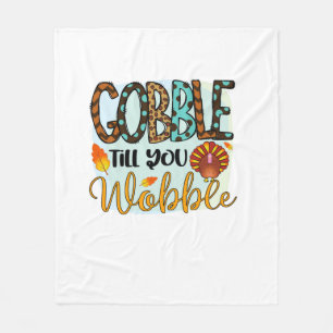 Gobble Till you Wobble Graphic Shirt Thanksgiving Fleece Blanket