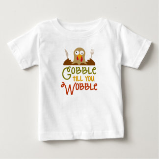 Gobble Till You Wobble Infant T-shirt