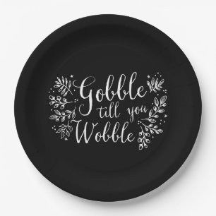 Gobble Till You Wobble Paper Plate