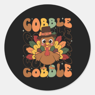 Gobble Turkey Day Happy Thanksgiving Women Toddler Classic Round Sticker