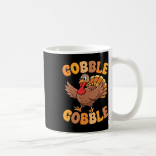 Gobble Turkey Day Thanksgiving Family Turkey Trot Coffee Mug