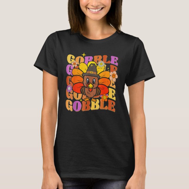 Gobble Turkey Groovy Happy Thanksgiving Fall Autum T-Shirt (Front)