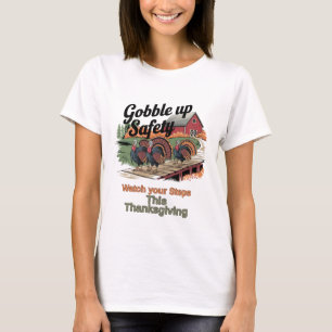 Gobble Up Safety – Retro Thanksgiving  T-Shirt