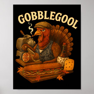 Gobbol Turkey Thanksgiving  Poster