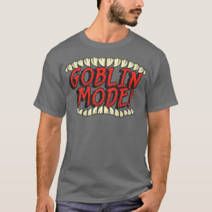 GOBLIN MODE 1 T-Shirt