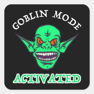 Goblin Mode Activated Square Sticker