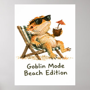Goblin Mode Beach Edition Bearded Dragon Art Poster