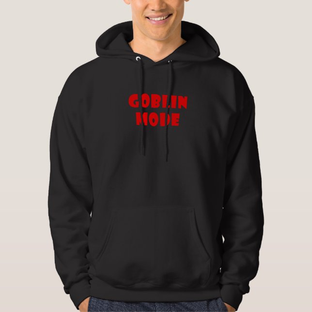 Goblin Mode Hoodie (Front)