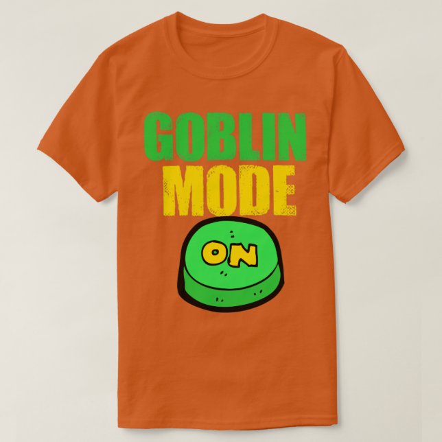 goblin mode on lazy funny T-Shirt (Design Front)