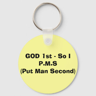 GOD 1st - So I P.M.S(Put Man Second) Key Ring