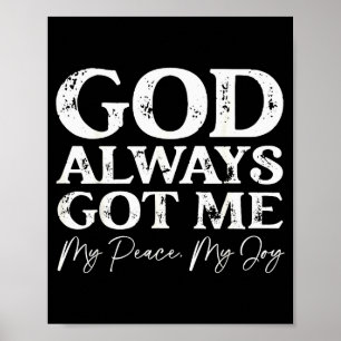 God Always Got Me Christian Faith Inspirational Qu Poster