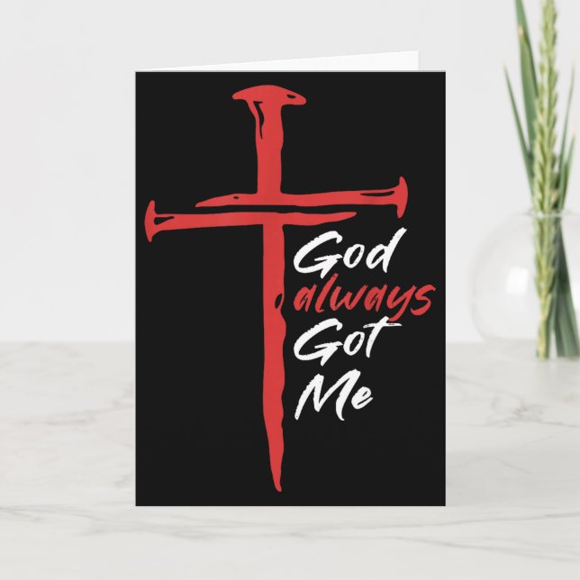 God Always Got Me Religion Quote Christian  Card (Front)