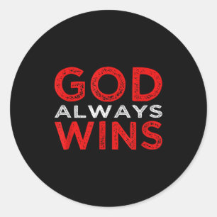 God Always Wins Religious Classic Round Sticker