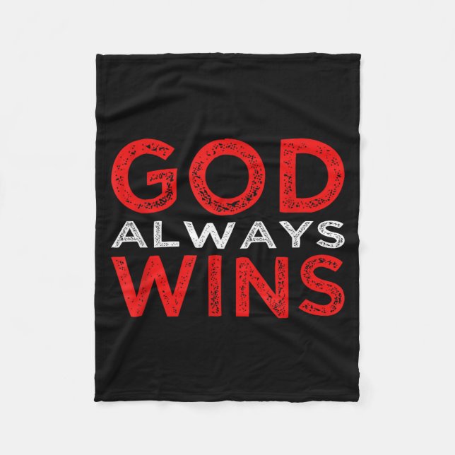 God Always Wins Religious  Fleece Blanket (Front)