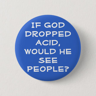 GOD AND DRUGS 6 CM ROUND BADGE