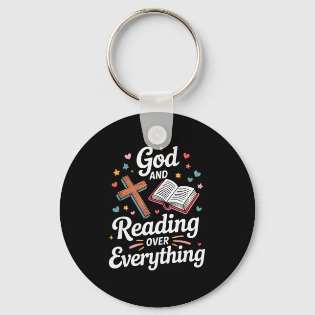 God And Reading Over Everything Bible Faith  Key Ring (Front)