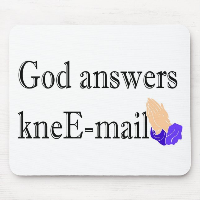 God answers kneE-mail religious gift Mouse Mat (Front)