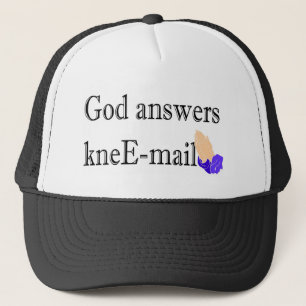 God answers kneE-mail religious gift Trucker Hat
